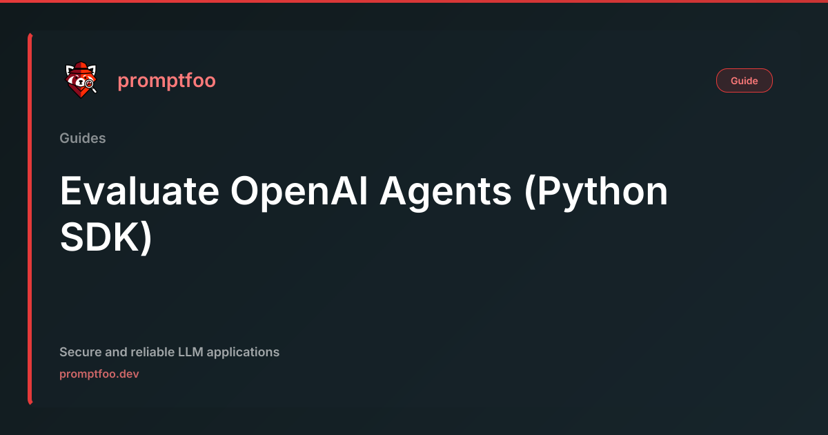 Evaluate OpenAI Agents (Python SDK) | Promptfoo