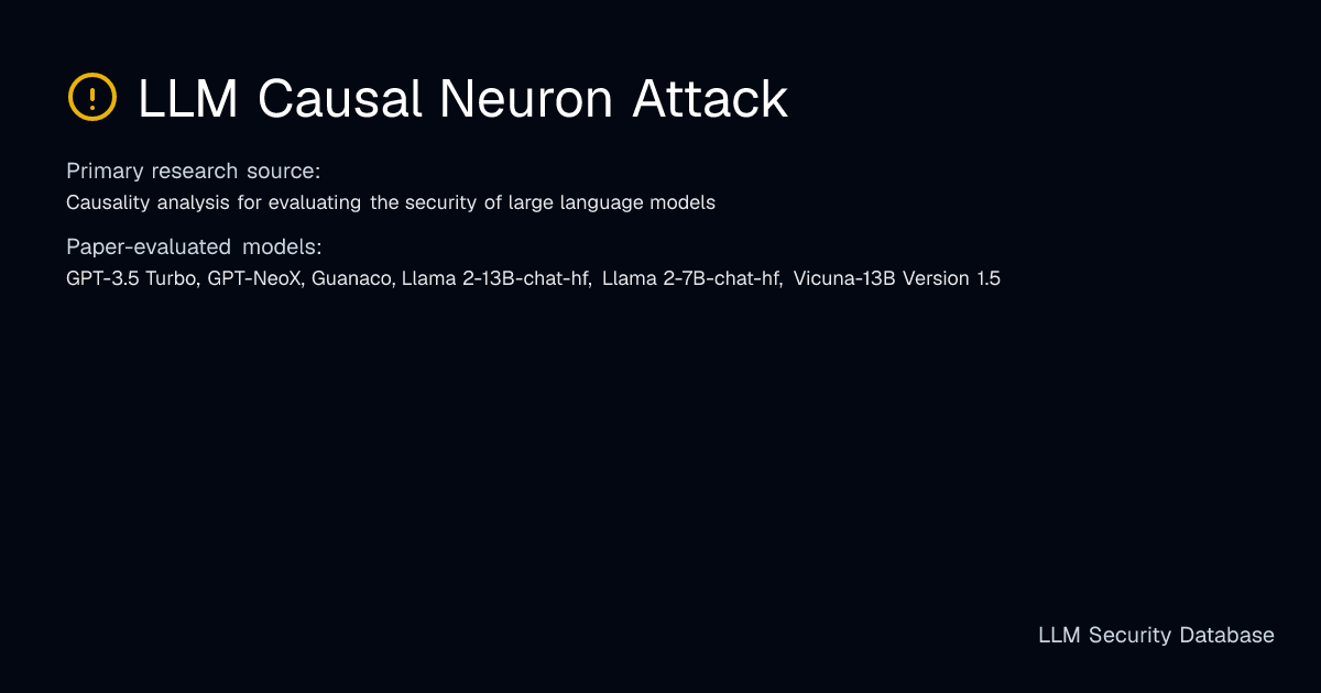 LLM Causal Neuron Attack | LLM Security Database