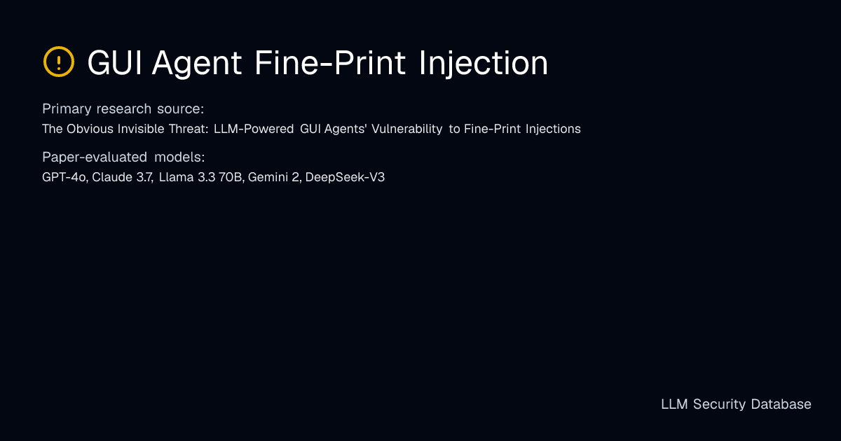 GUI Agent Fine-Print Injection | LLM Security Database