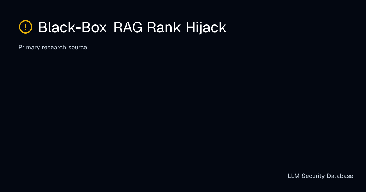 Black-Box RAG Rank Hijack | LLM Security Database